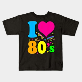 I love The 80'S 80's 90's costume Party Tee Kids T-Shirt